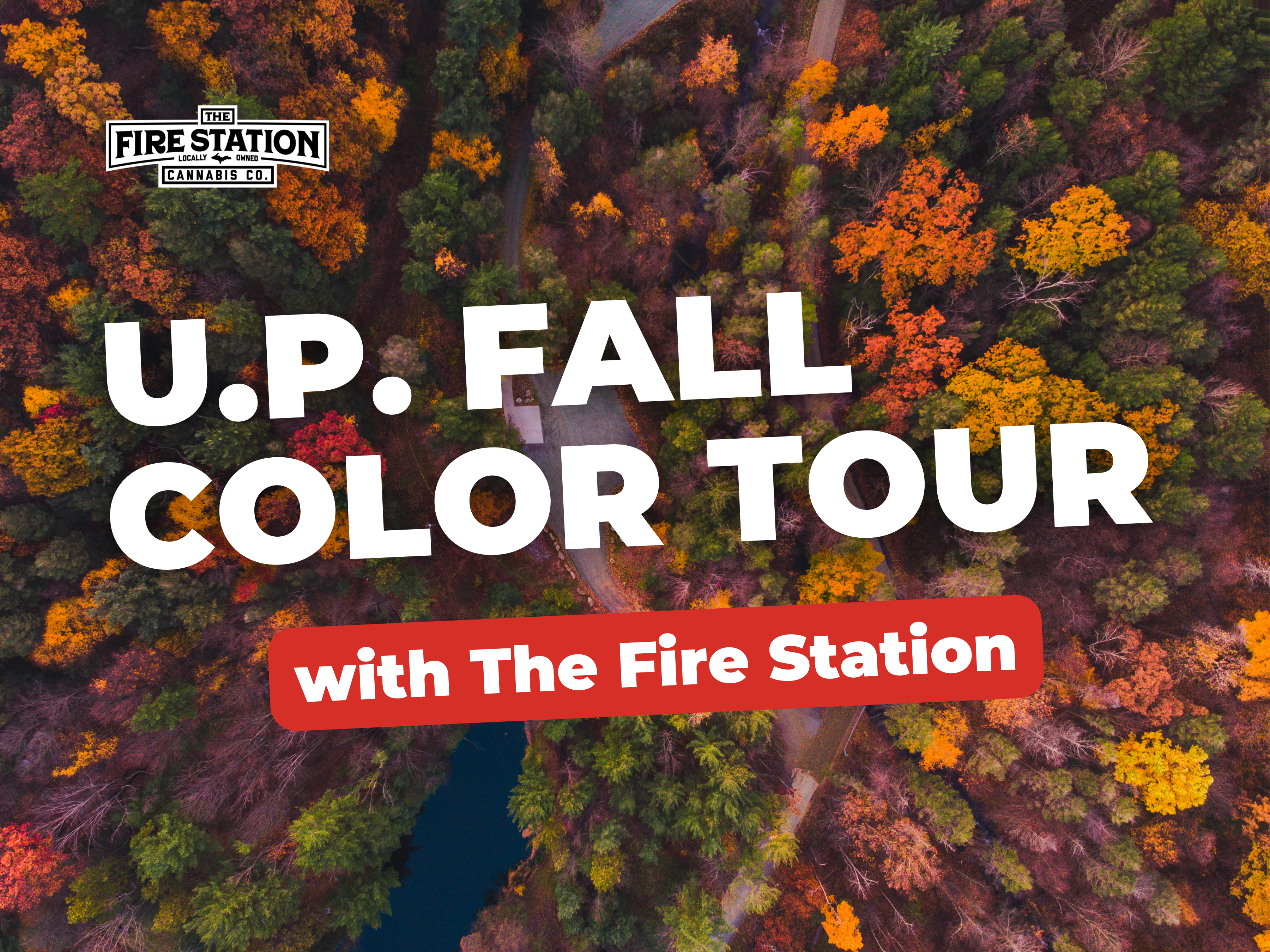 U.P. Fall Color Tour with The Fire Station