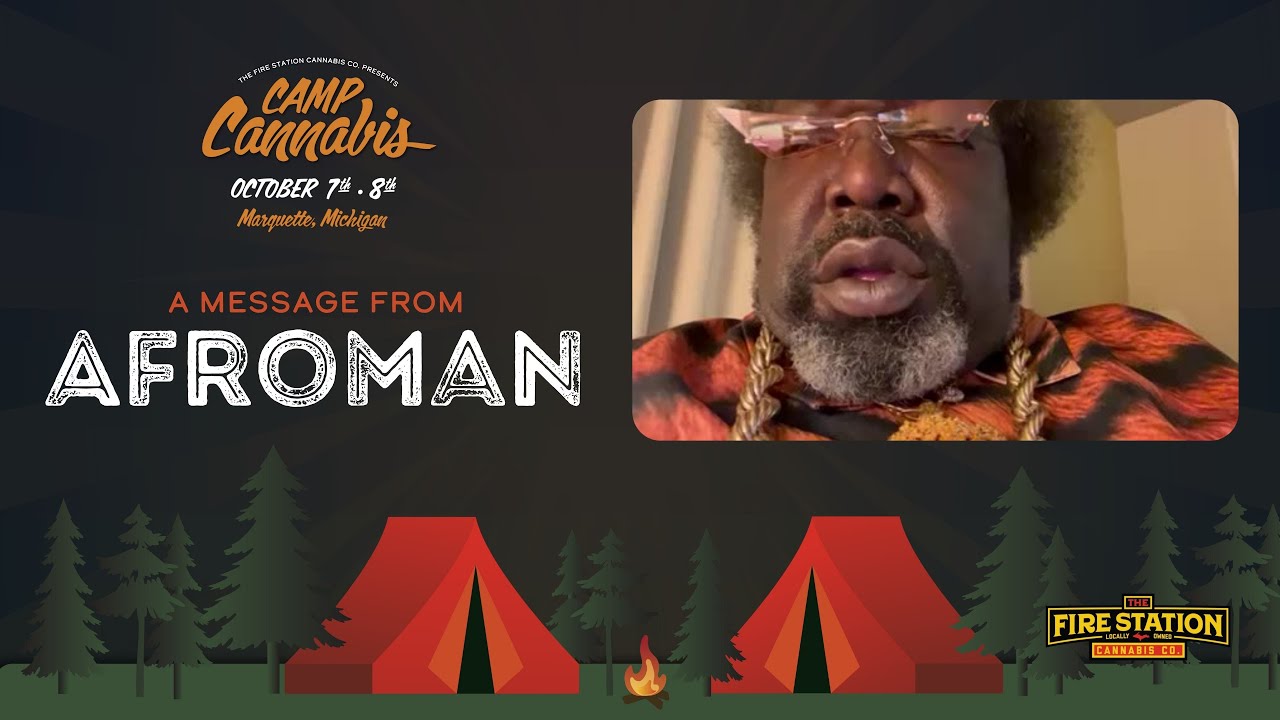 Afroman at Camp Cannabis Oct. 7-8 in Marquette, Michigan | The Fire Station