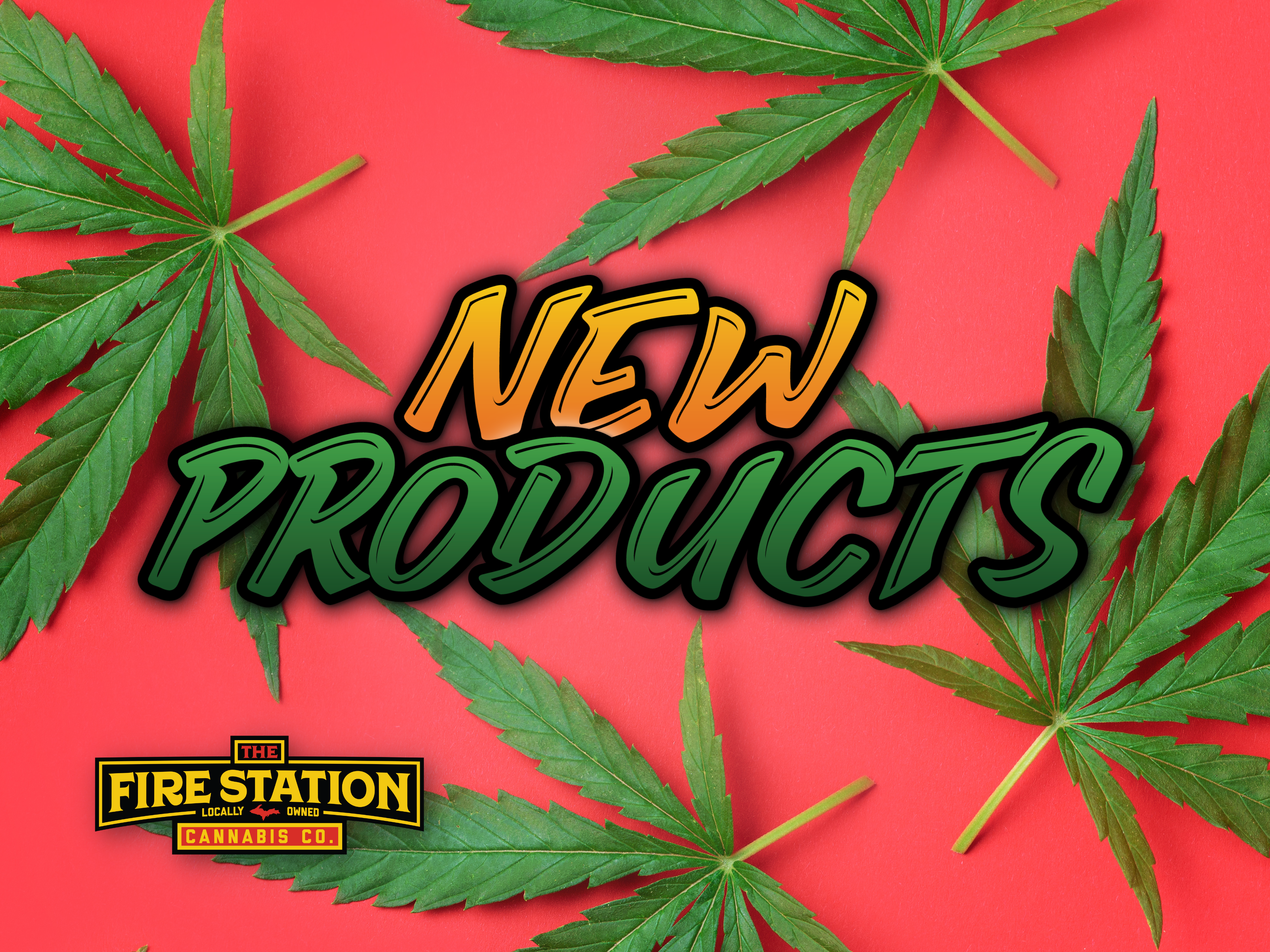 New products at The Fire Station Cannabis Company