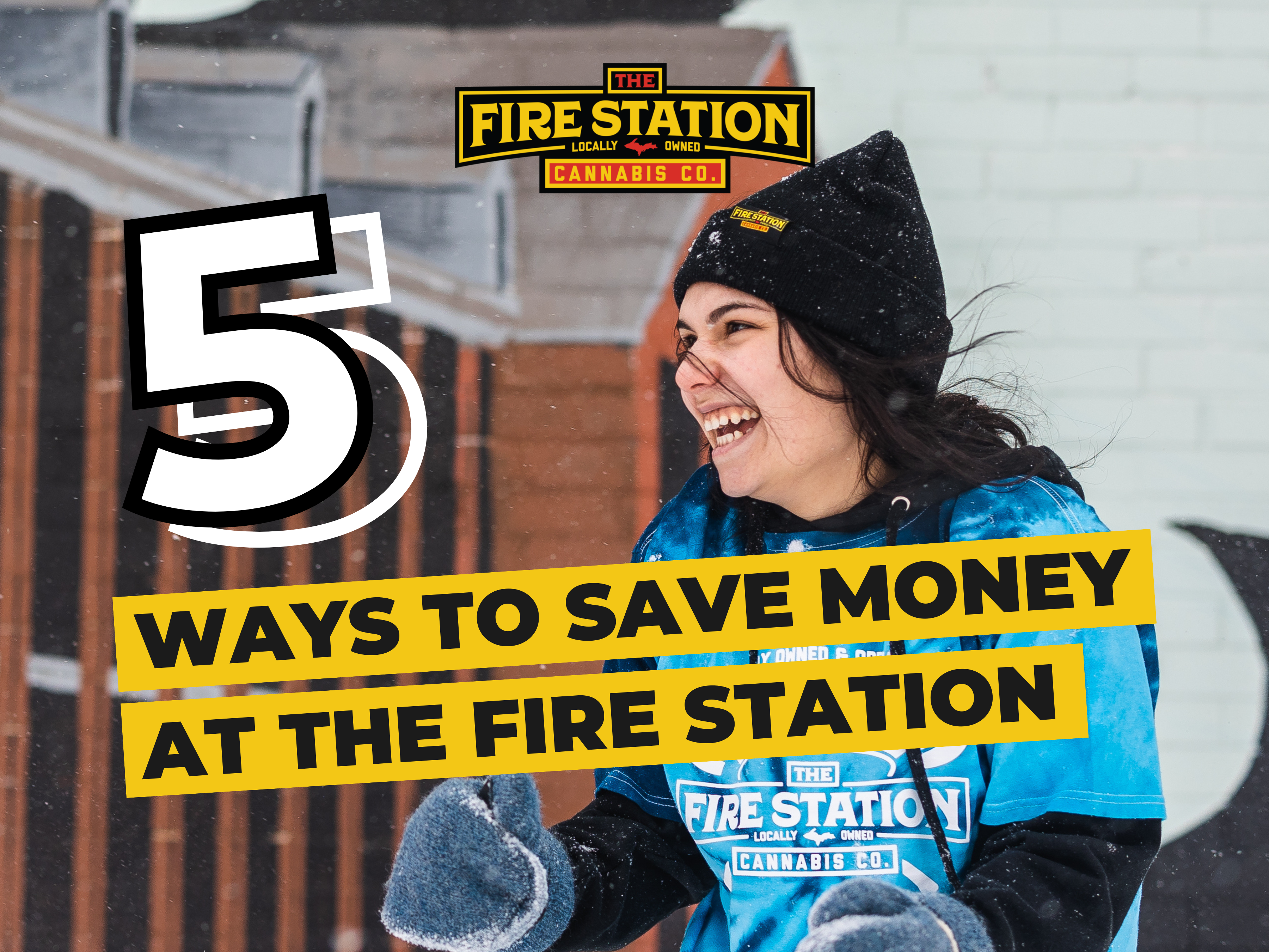 5 ways to save money at The Fire Station Cannabis Company