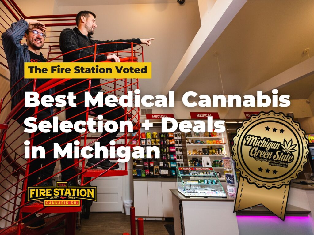 The Fire Station Voted ‘Best Medical Cannabis Selection + Deals’ in Michigan