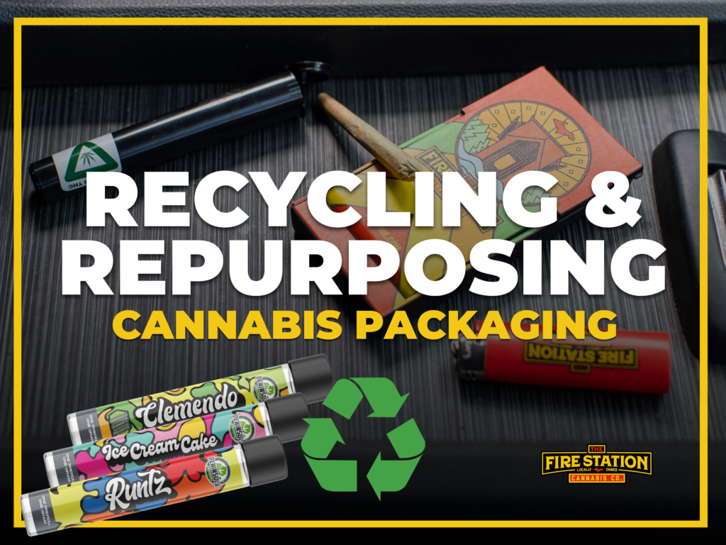 Recycling and Repurposing Cannabis Packaging from The Fire Station Cannabis Company