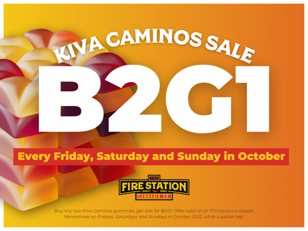 Buy any two Kiva Caminos gummies, get one for $0.01. Offer valid at all TFS locations except Menominee on Fridays, Saturdays and Sundays in October 2023, while supplies last.