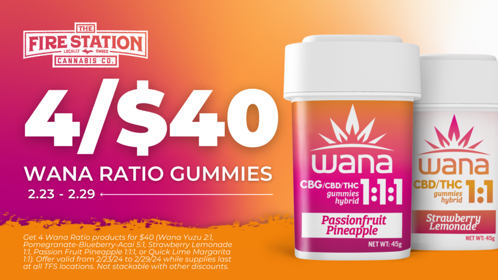 Get 4 Wana Ratio products for $40 (Wana Yuzu 2:1, Pomegranate-Blueberry-Acai 5:1, Strawberry Lemonade 1:1, Passion Fruit Pineapple 1:1:1, or Quick Lime Margarita 1:1). Offer valid from 2/23/24 to 2/29/24 while supplies last at all TFS locations. Not stackable with other discounts.