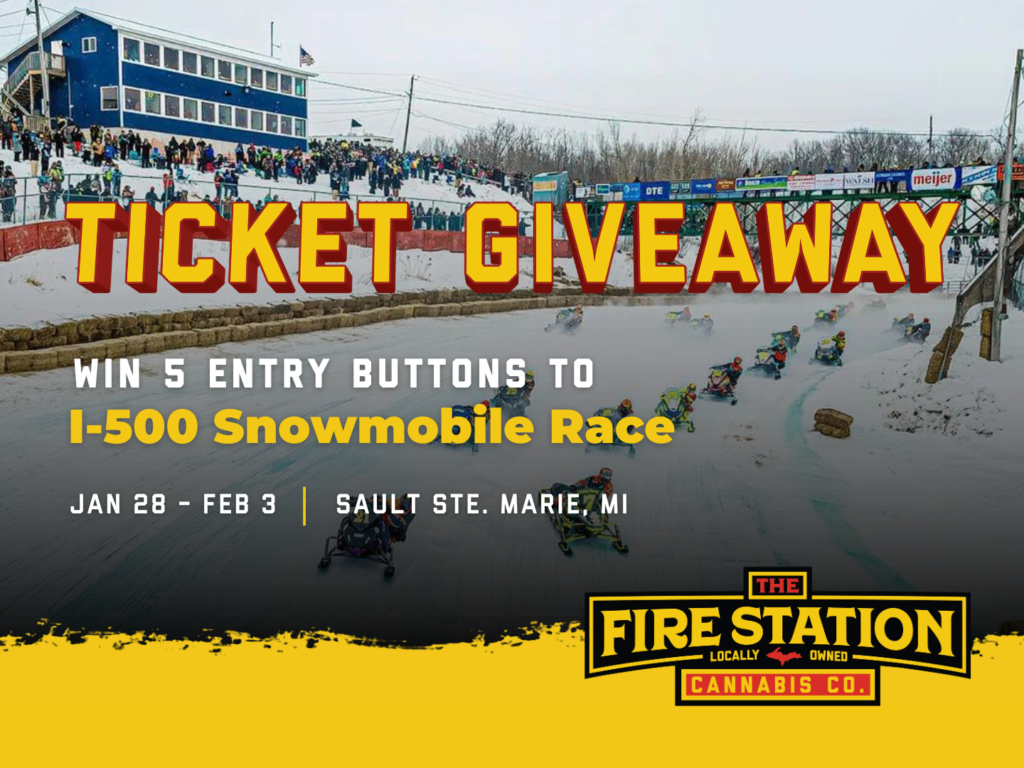 The Fire Station Cannabis Company is a proud sponsor of the I-500 Snowmobile Race in Sault Ste. Marie, Michigan