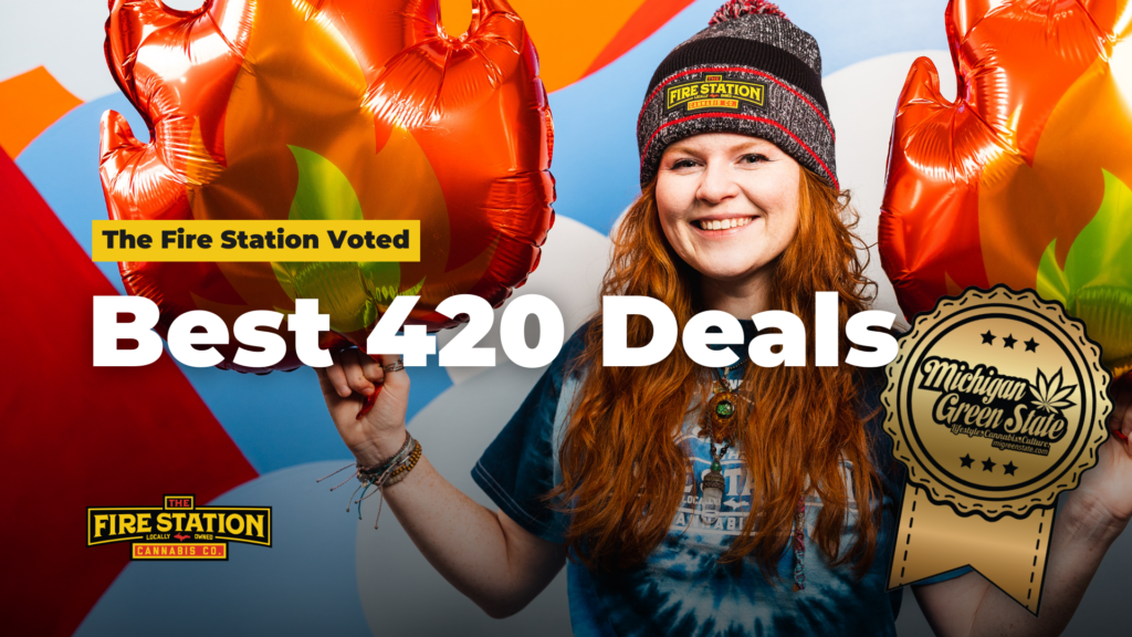 Best 420 Deals at The Fire Station Cannabis Company