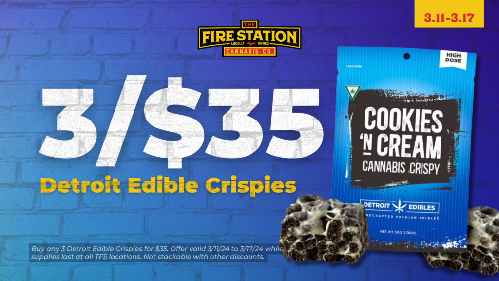 Buy any 3 Detroit Edible Crispies for $35. Offer valid 3/11/24 to 3/17/24 while supplies last at all TFS locations. Not stackable with other discounts.