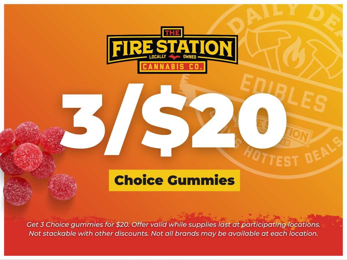 Get 3 Choice gummies for $20. Offer valid while supplies last at participating locations. Not stackable with other discounts. Not all brands may be available at each location.