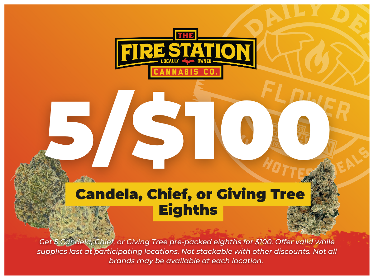Get 5 Candela, Chief, or Giving Tree pre-packed eighths for $100. Offer valid while supplies last at participating locations. Not stackable with other discounts. Not all brands may be available at each location.