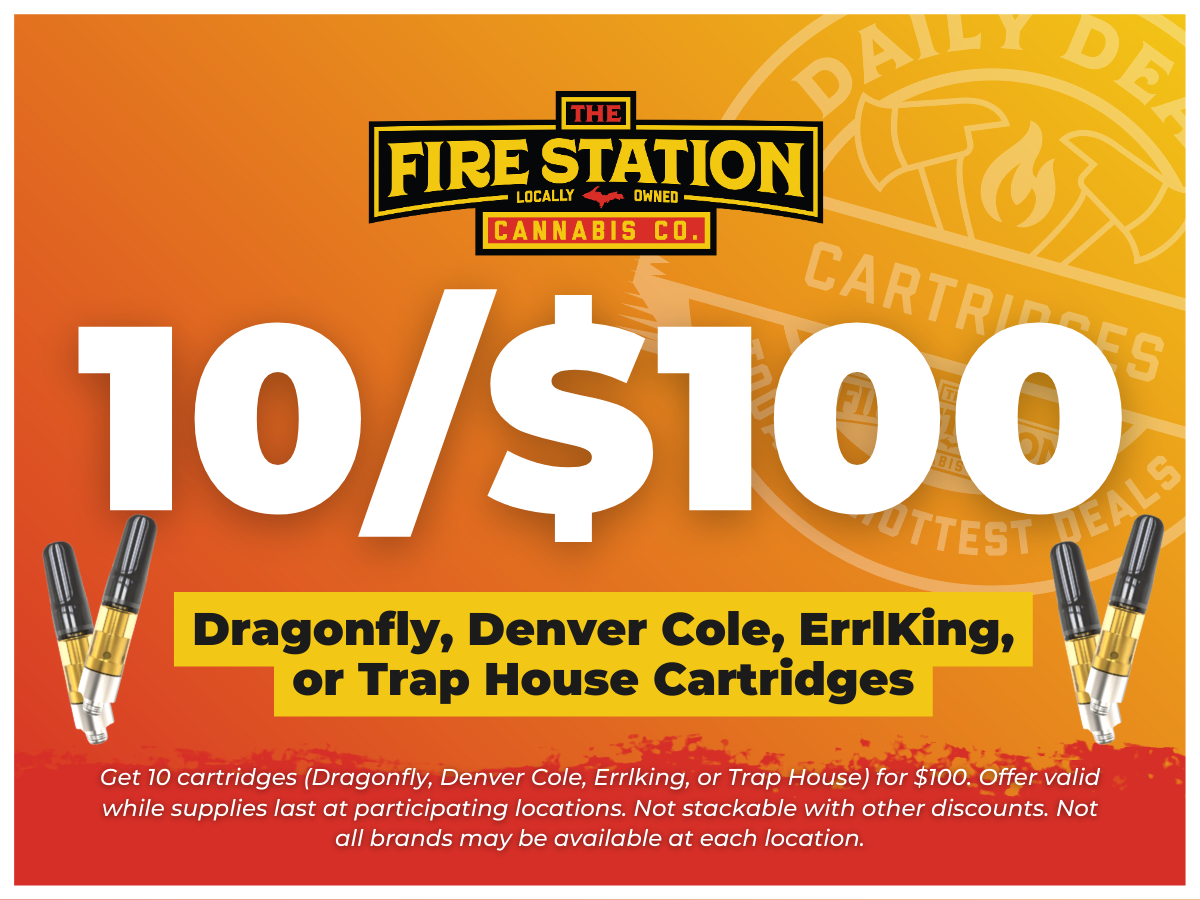 Get 10 cartridges (Dragonfly, Denver Cole, Errlking, or Trap House) for $100. Offer valid while supplies last at participating locations. Not stackable with other discounts. Not all brands may be available at each location.
