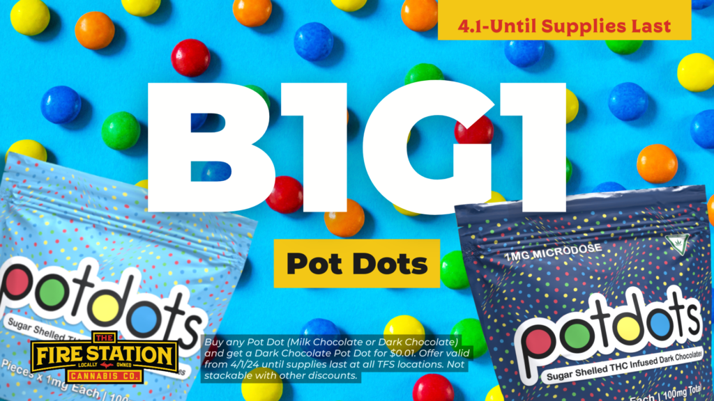 Buy any Pot Dot (Milk Chocolate or Dark Chocolate) and get a Dark Chocolate Pot Dot for $0.01. Offer valid from 4/1/24 until supplies last at all TFS locations. Not stackable with other discounts.