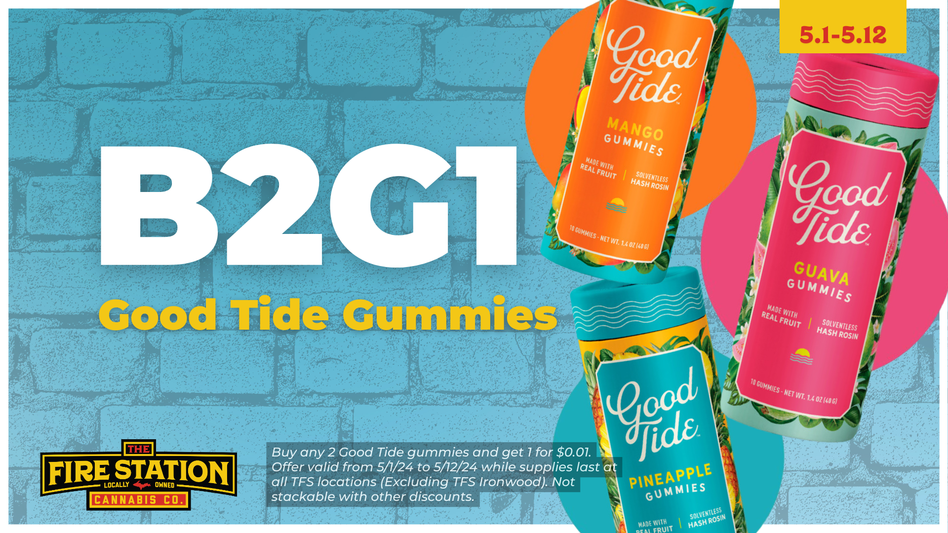 Buy any 2 Good Tide gummies and get 1 for $0.01. Offer valid from 5/1/24 to 5/12/24 while supplies last at all TFS locations (Excluding TFS Ironwood). Not stackable with other discounts.