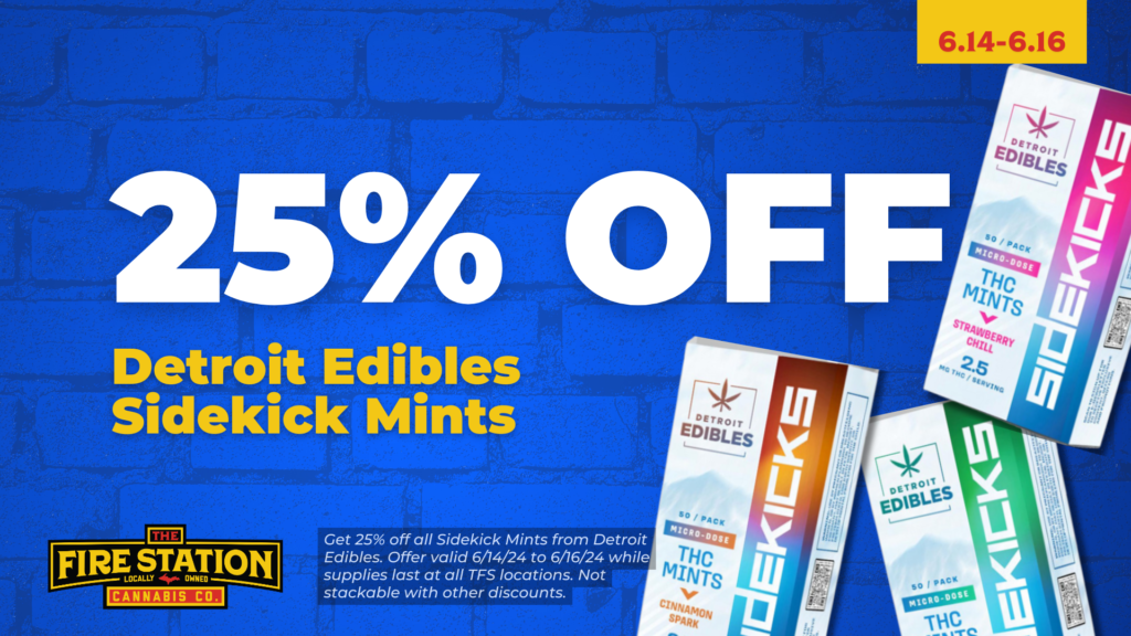 Get 25% off all Sidekick Mints from Detroit Edibles. Offer valid 6/14/24 to 6/16/24 while supplies last at all TFS locations. Not stackable with other discounts.