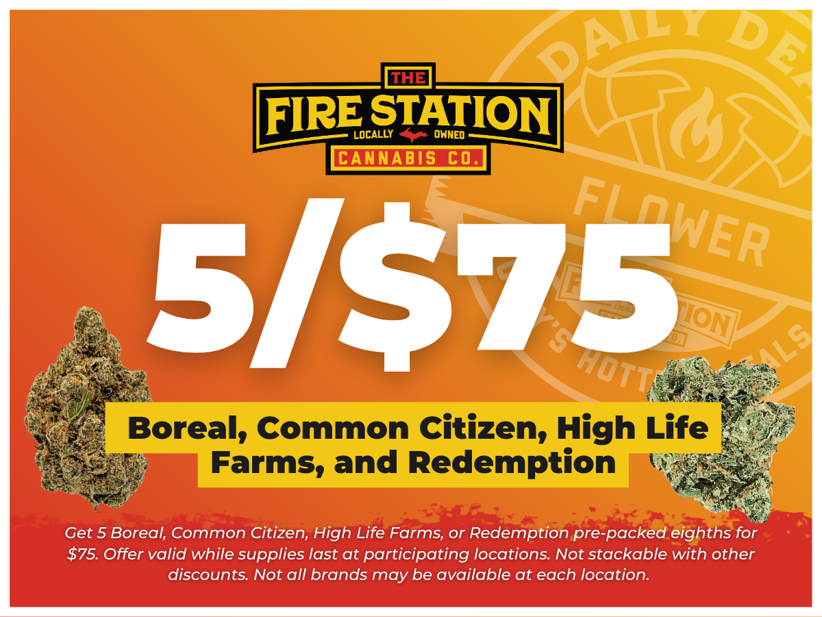 Get 5 Boreal, Common Citizen, High Life Farms, or Redemption eighths for $75. Offer valid while supplies last at all TFS locations. Not stackable with other discounts.