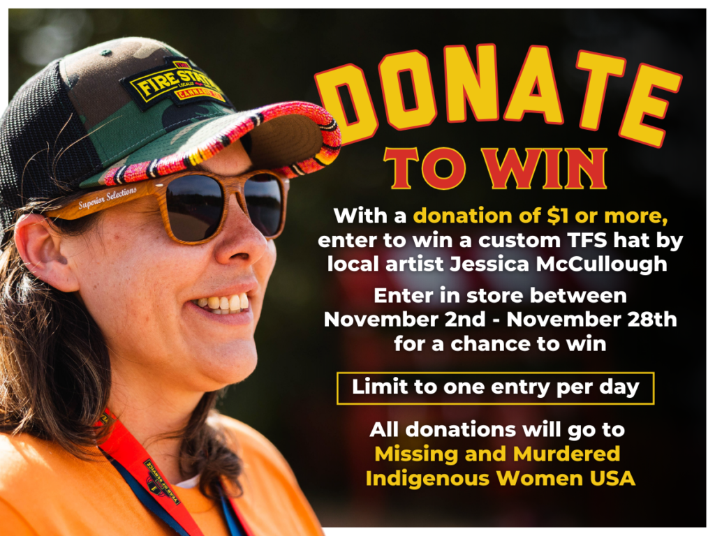 Donate to Win: With a donation of $1 or more, enter to win a custom TFS hat by local artist Jessica Mcullough. Limit one entry per day.