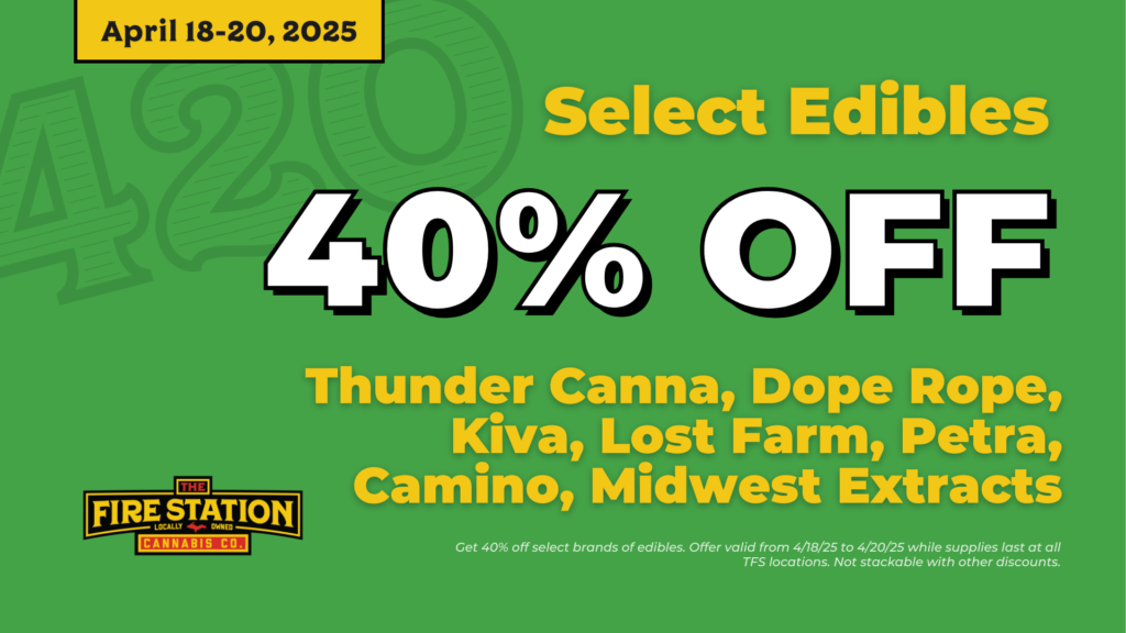 Shop 420 deals at The Fire Station Cannabis Company, the U.P.'s original dispensary. Get 40% off select edibles from April 18-20, 2025.