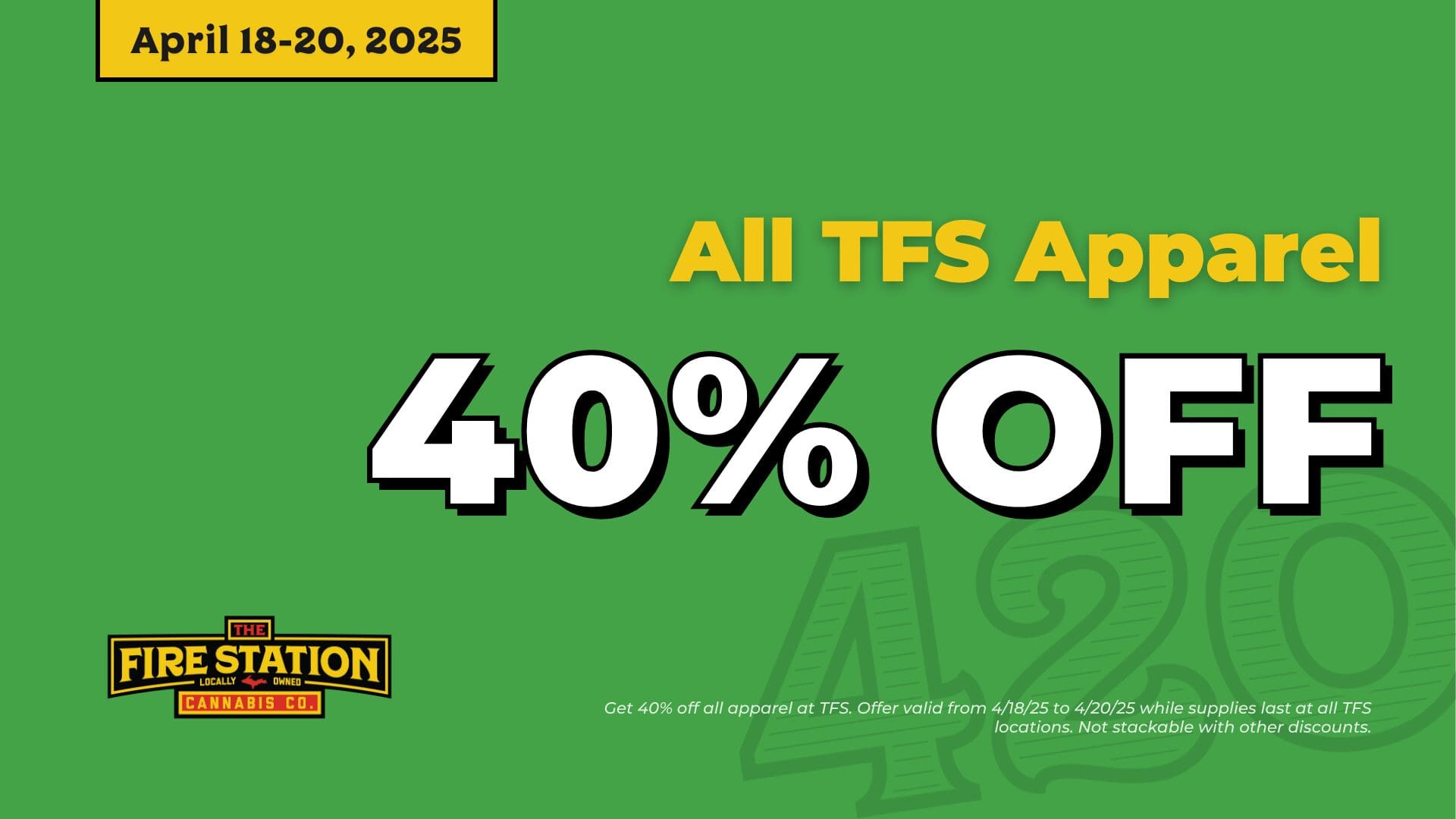 Shop 420 deals at The Fire Station Cannabis Company, the U.P.'s original dispensary. Get 40% off select TFS apparel from April 18-20, 2025.