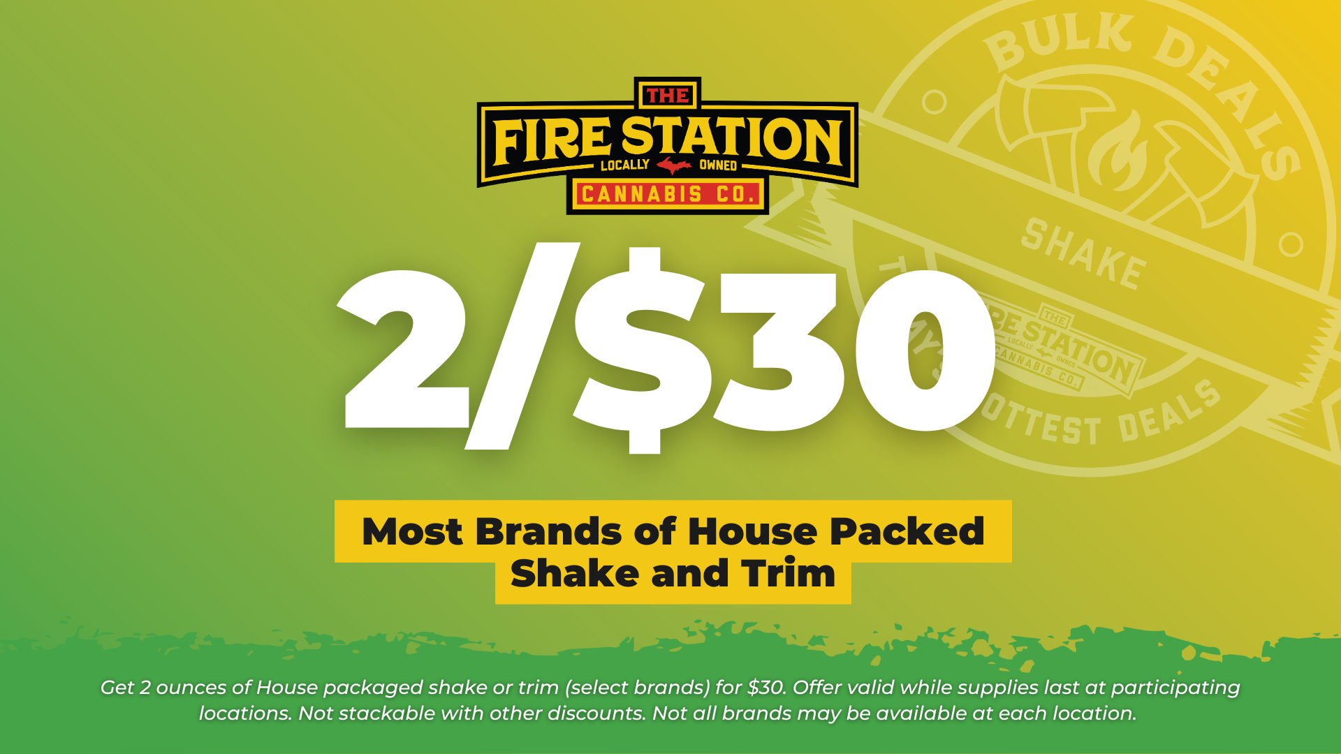 Bulk Deal – 2/$30 House Packed Shake and Trim