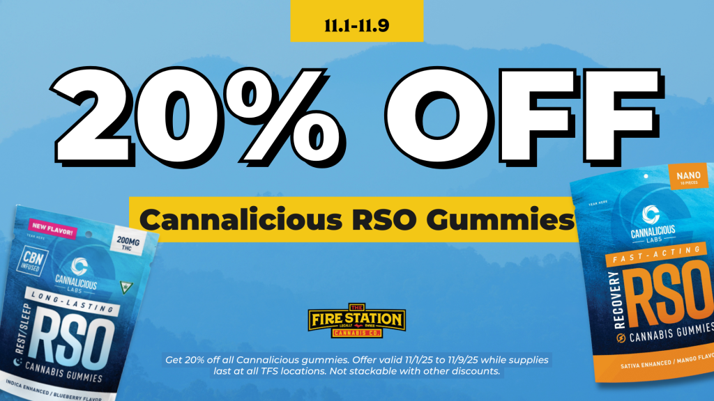 Get 20% off all Cannalicious gummies. Offer valid 11/1/25 to 11/9/25 while supplies last at all TFS locations. Not stackable with other discounts.