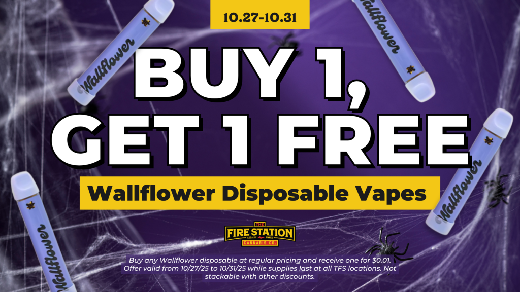 Buy any Wallflower disposable at regular pricing and receive one for $0.01. Offer valid from 10/27/25 to 10/31/25 while supplies last at all TFS locations. Not stackable with other discounts.