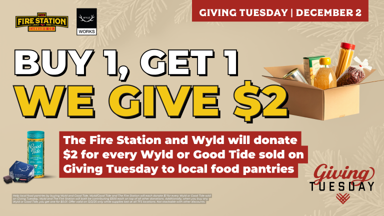 Help local food pantries by buying Wyld and Good Tide. Wyld/Good Tide and The Fire Station will each donate $1 for every Wyld or Good Tide sold on Giving Tuesday. Wyld and The Fire Station will both be contributing $500 each on top of all other donations. Additionally, when you buy any Wyld or Good Tide, you get one for $0.01. Offer valid on 12/2/25 only while supplies last at all TFS locations. Not stackable with other discounts.