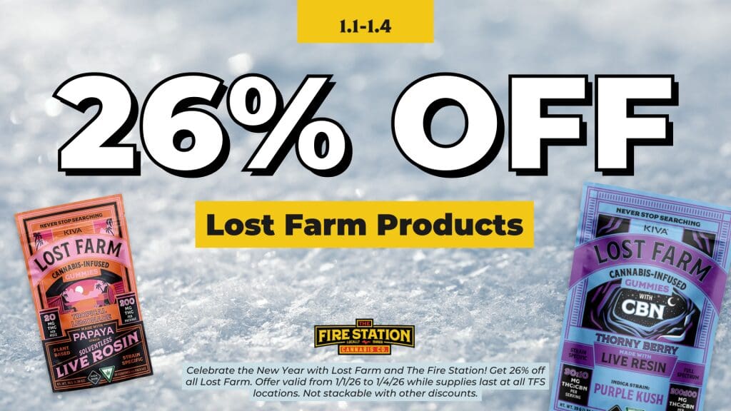 Celebrate the New Year with Lost Farm and The Fire Station! Get 26% off all Lost Farm. Offer valid from 1/1/26 to 1/4/26 while supplies last at all TFS locations. Not stackable with other discounts.