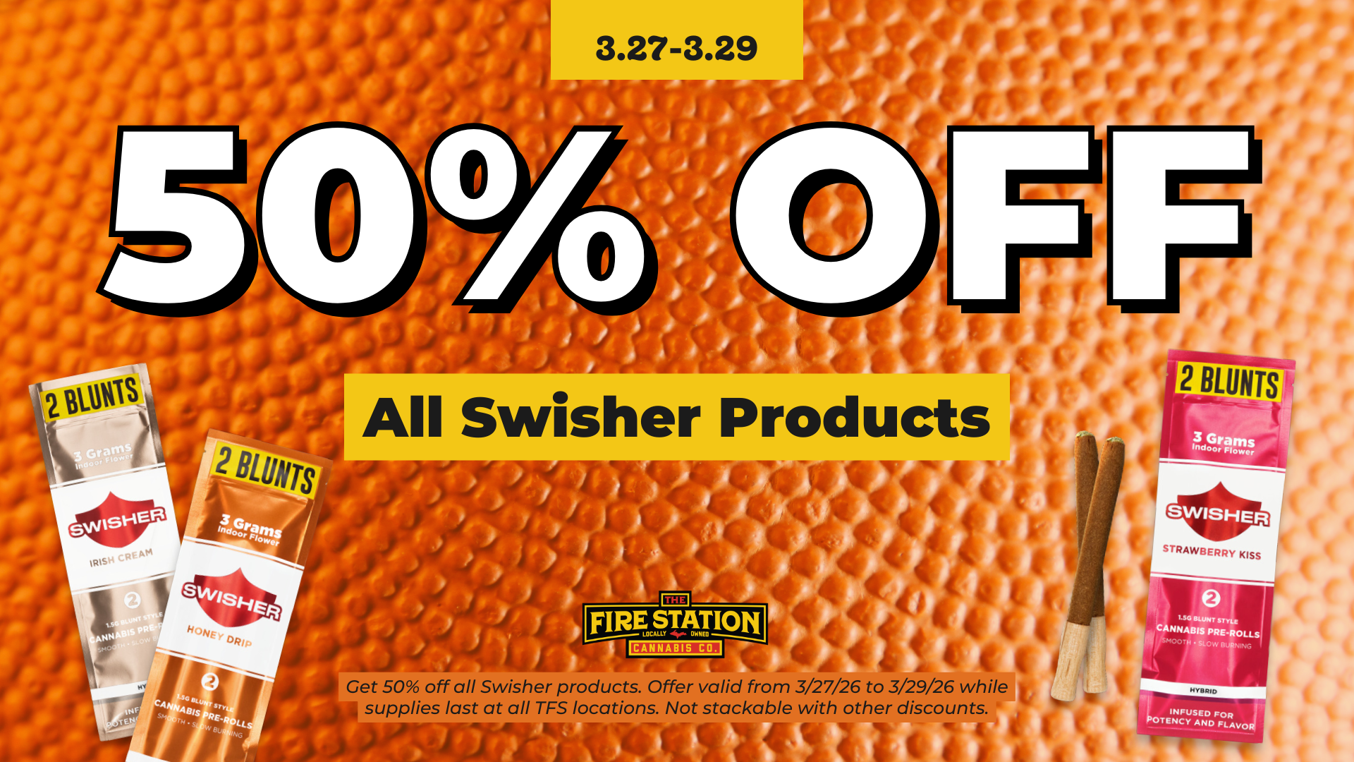 Get 50% off all Swisher products. Offer valid from 3/27/26 to 3/29/26 while supplies last at all TFS locations. Not stackable with other discounts.