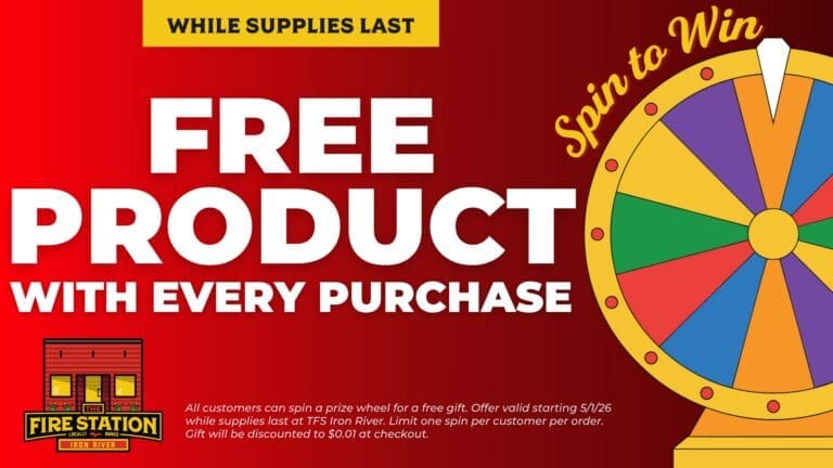 All customers can spin a prize wheel for a free gift. Offer valid starting 5/1/26 while supplies last at TFS Iron River. Limit one spin per customer per order. Gift will be discounted to $0.01 at checkout.