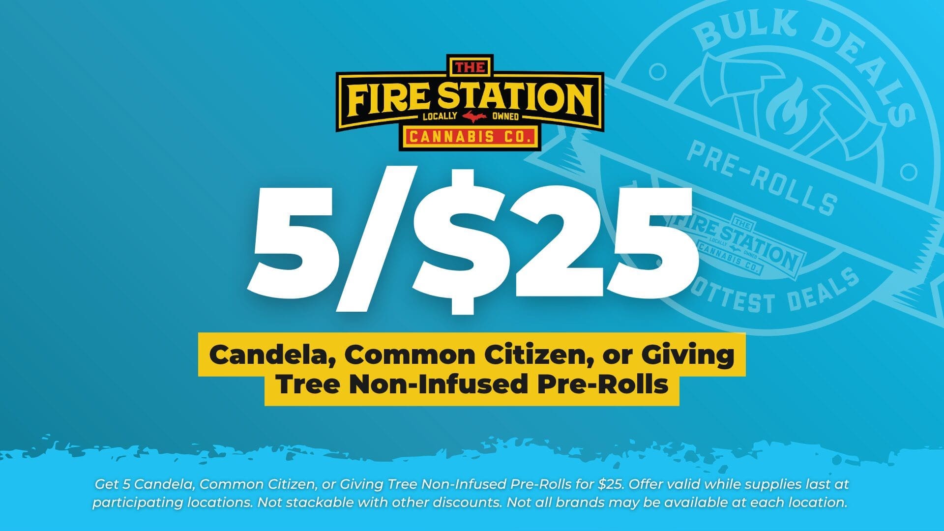 Get 5 Candela, Common Citizen, or Giving Tree Non-Infused Pre-Rolls for $25. Offer valid while supplies last at participating locations. Not stackable with other discounts. Not all brands may be available at each location.