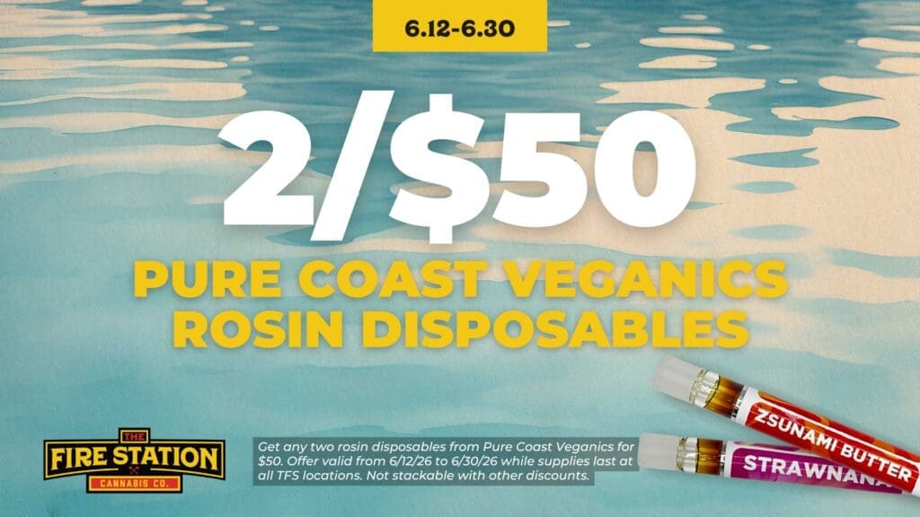 Get any two rosin disposables from Pure Coast Veganics for $50. Offer valid from 6/12/26 to 6/30/26 while supplies last at all TFS locations. Not stackable with other discounts.