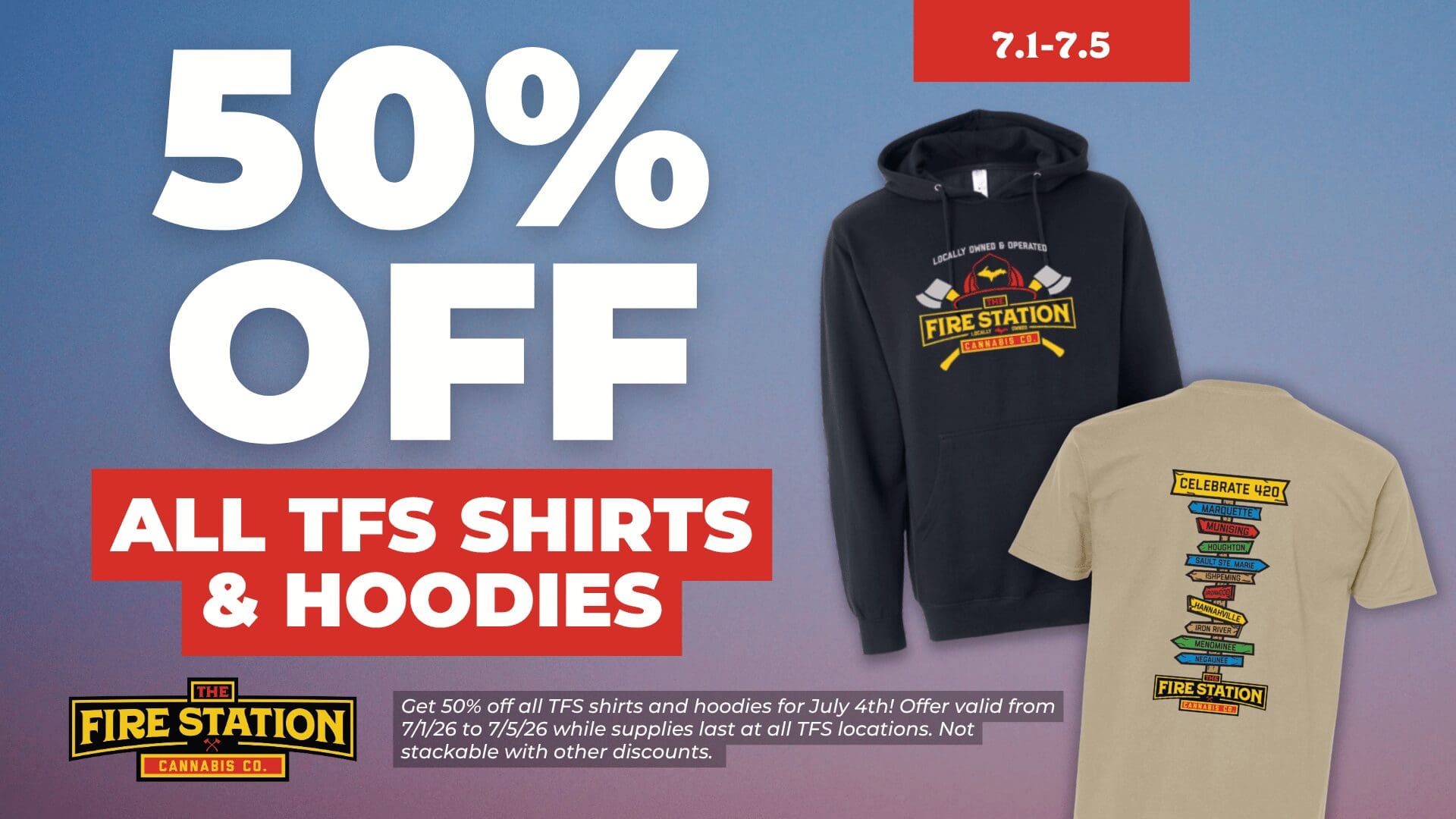 Get 50% off all TFS shirts and hoodies for July 4th! Offer valid from 7/1/26 to 7/5/26 while supplies last at all TFS locations. Not stackable with other discounts.
