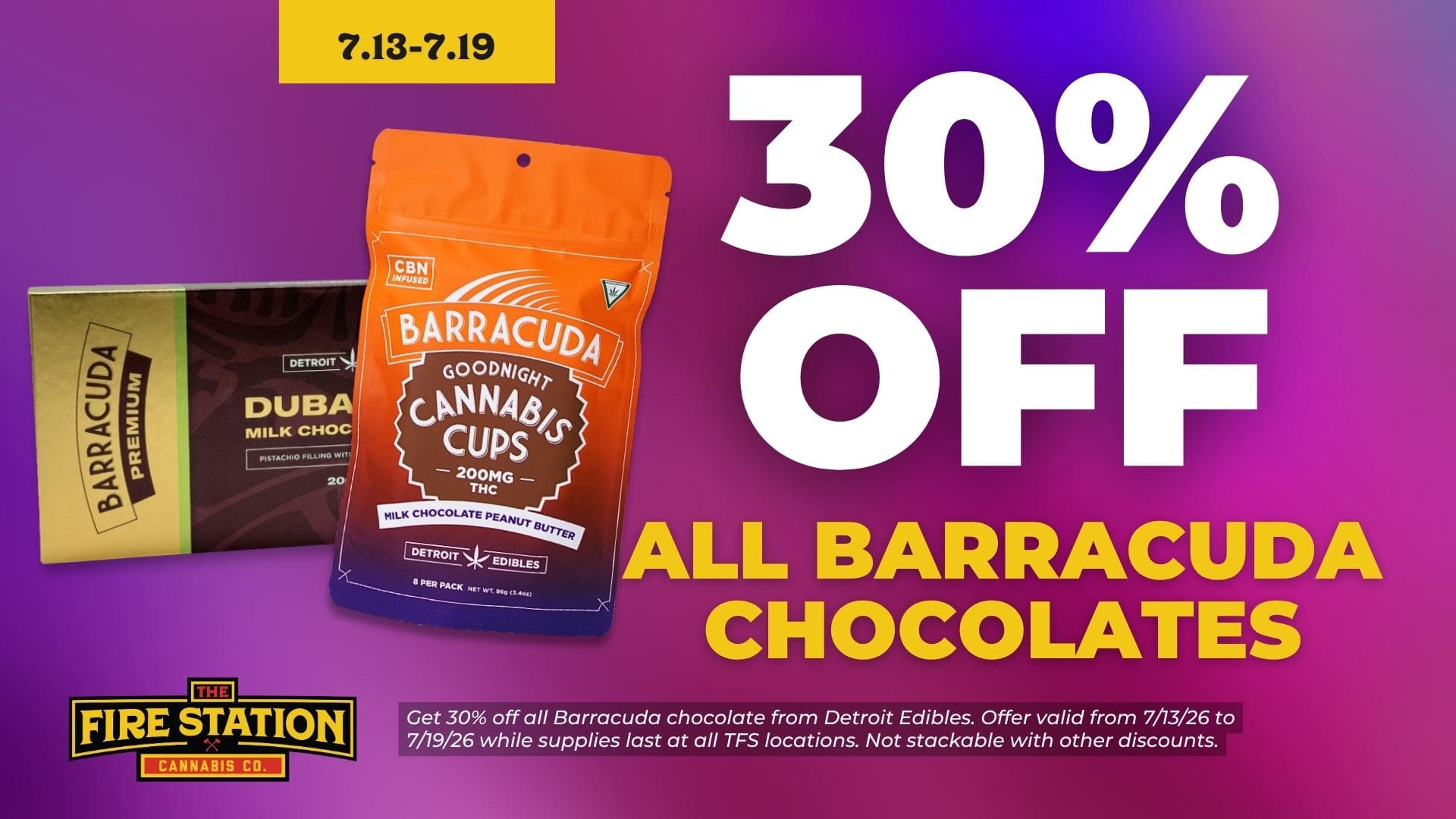 Get 30% off all Barracuda chocolate from Detroit Edibles. Offer valid from 7/13/26 to 7/19/26 while supplies last at all TFS locations. Not stackable with other discounts.