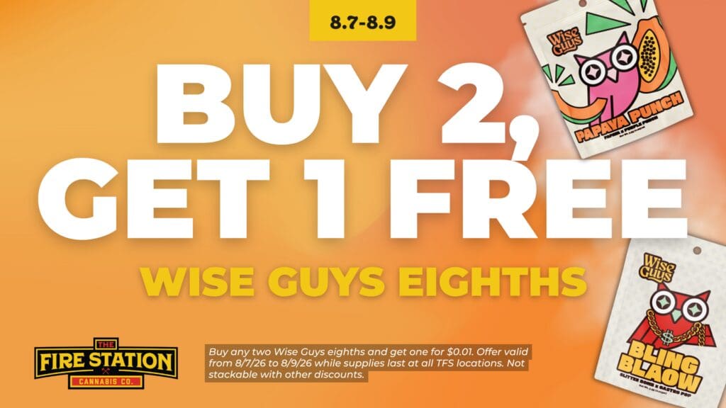 Buy any two Wise Guys eighths and get one for $0.01. Offer valid from 8/7/26 to 8/9/26 while supplies last at all TFS locations. Not stackable with other discounts.