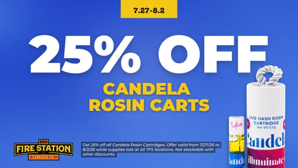 Get 25% off all Candela Rosin Cartridges. Offer valid from 7/27/26 to 8/2/26 while supplies last at all TFS locations. Not stackable with other discounts.