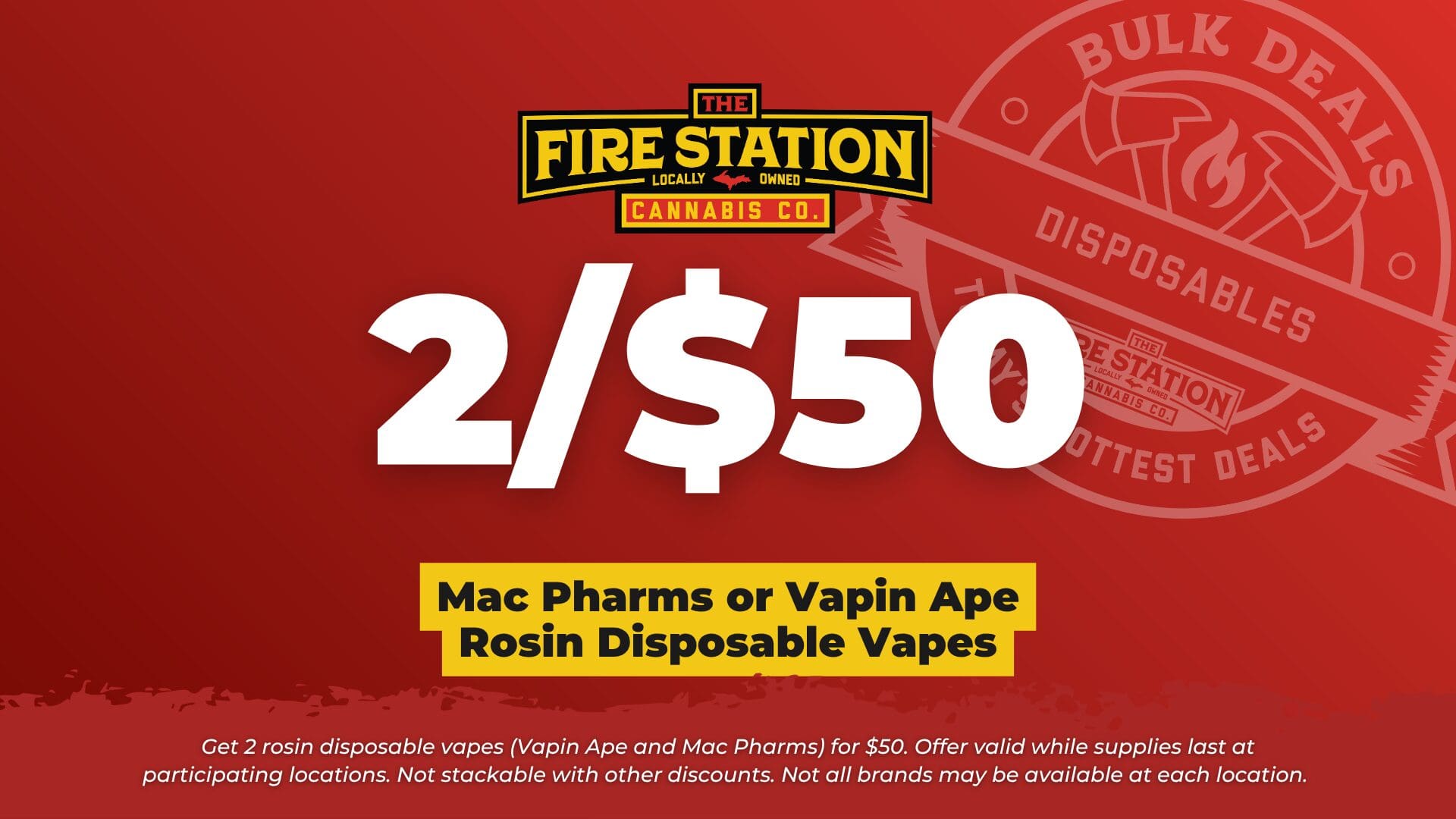 Get 2 rosin disposable vapes (Vapin Ape and Mac Pharms) for $50. Offer valid while supplies last at participating locations. Not stackable with other discounts. Not all brands may be available at each location.
