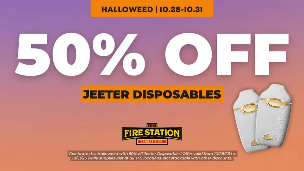 Celebrate this Halloweed with 50% off Jeeter Disposables! Offer valid from 10/28/26 to 10/31/26 while supplies last at all TFS locations. Not stackable with other discounts.