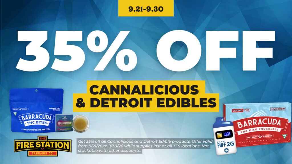 Get 35% off all Cannalicious and Detroit Edible products. Offer valid from 9/21/26 to 9/30/26 while supplies last at all TFS locations. Not stackable with other discounts.