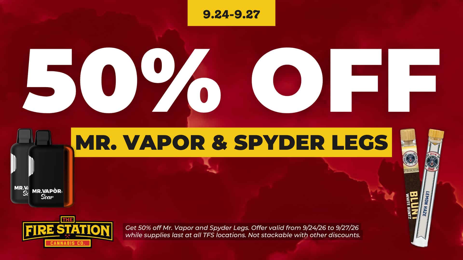 Get 50% off Mr. Vapor and Spyder Legs. Offer valid from 9/24/26 to 9/27/26 while supplies last at all TFS locations. Not stackable with other discounts.